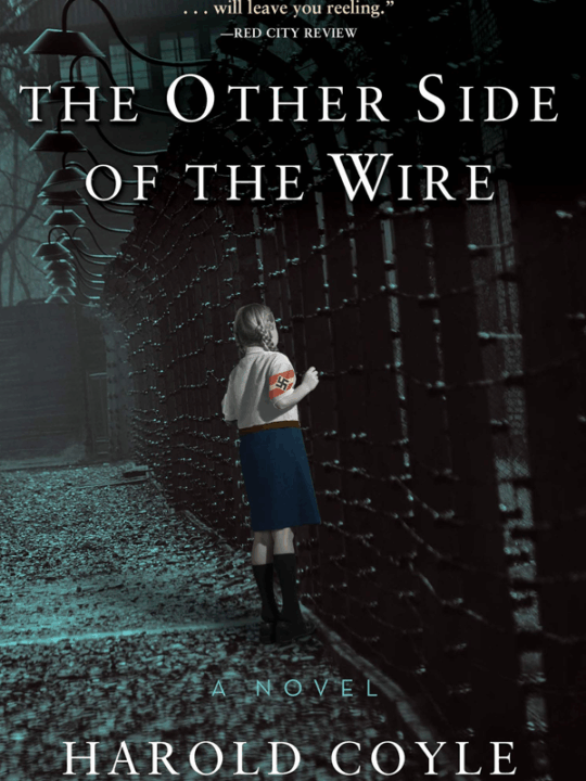 Book cover of The Other Side of the Wire by H.W. Coyle, a historical novel about a Jewish child’s survival and gender identity in Nazi Germany.