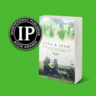 "Lita & Jean: Memoirs of Two Generations of Military Women" by Lita Tomas and Jean Marie McNamara