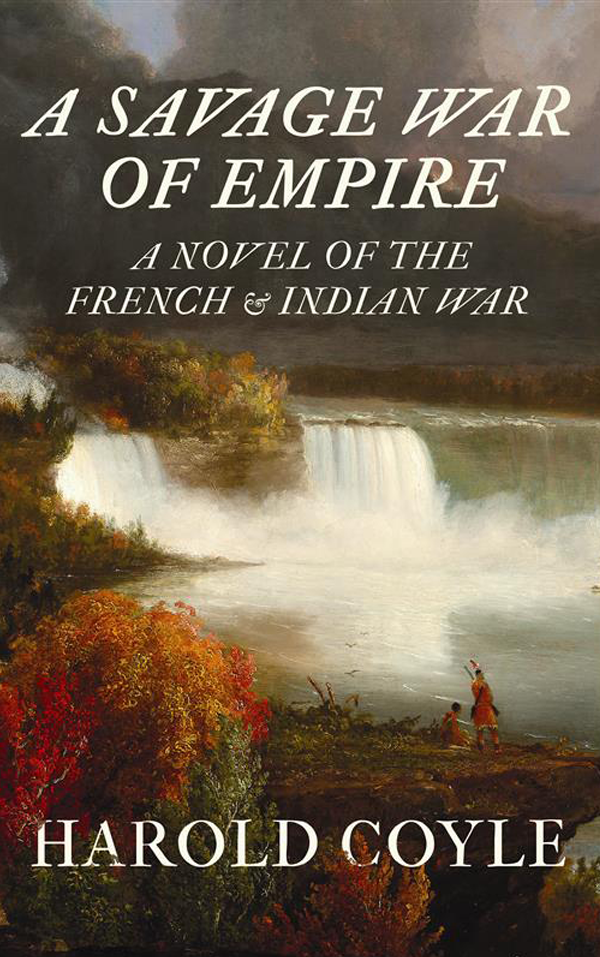 Cover of A Savage War of Empire: A Novel of the French & Indian War – historical fiction set in early American history